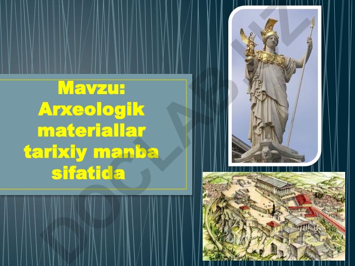 Arxeologik materiallar tarixiy manba sifatida