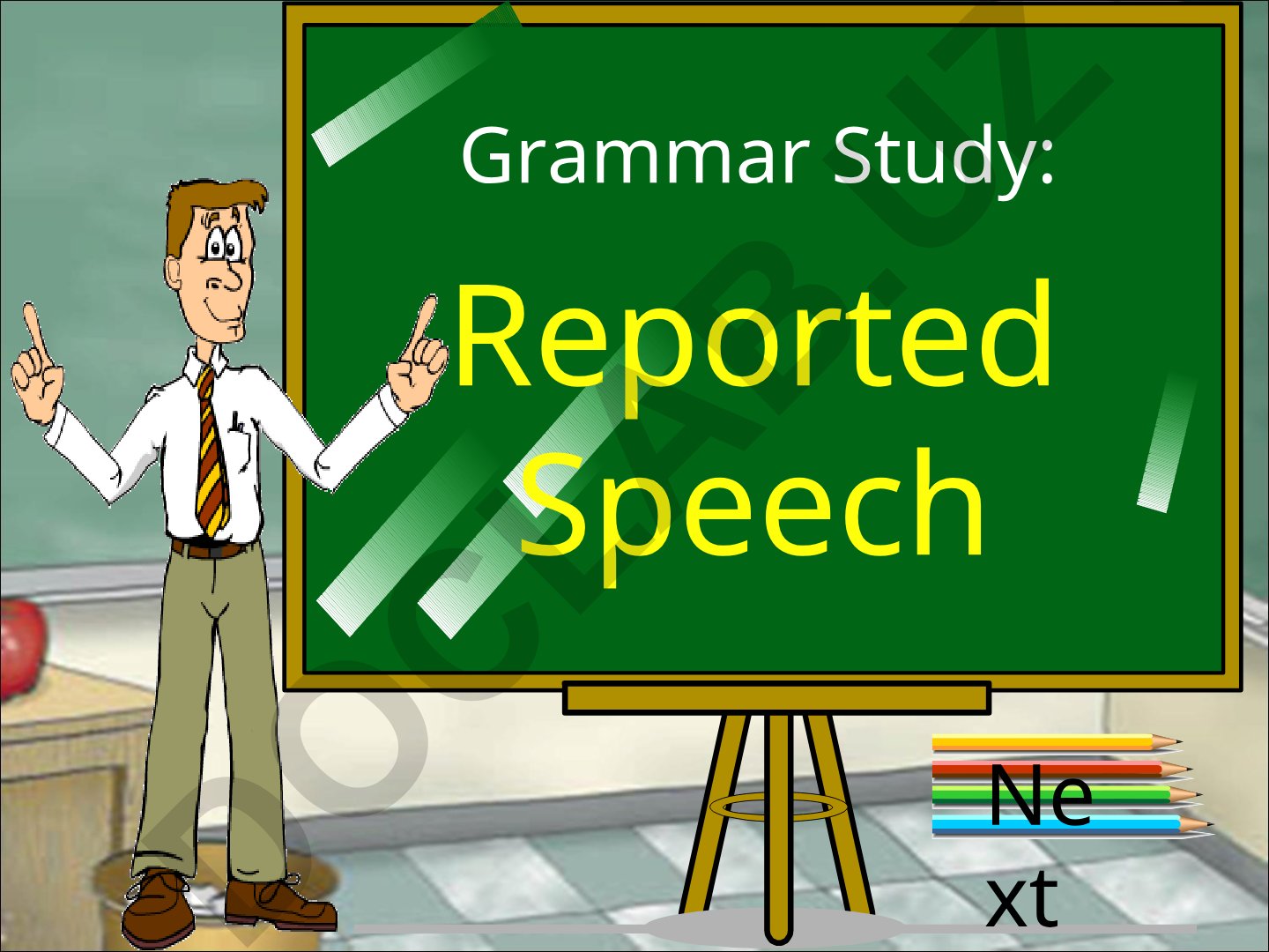 Grammar Study: Reported Speech