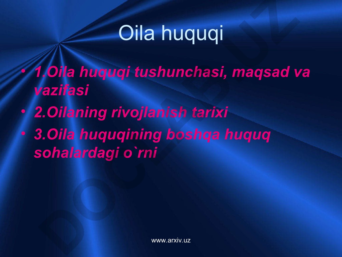 Oila huquqi tushunchasi, maqsad va vazifasi