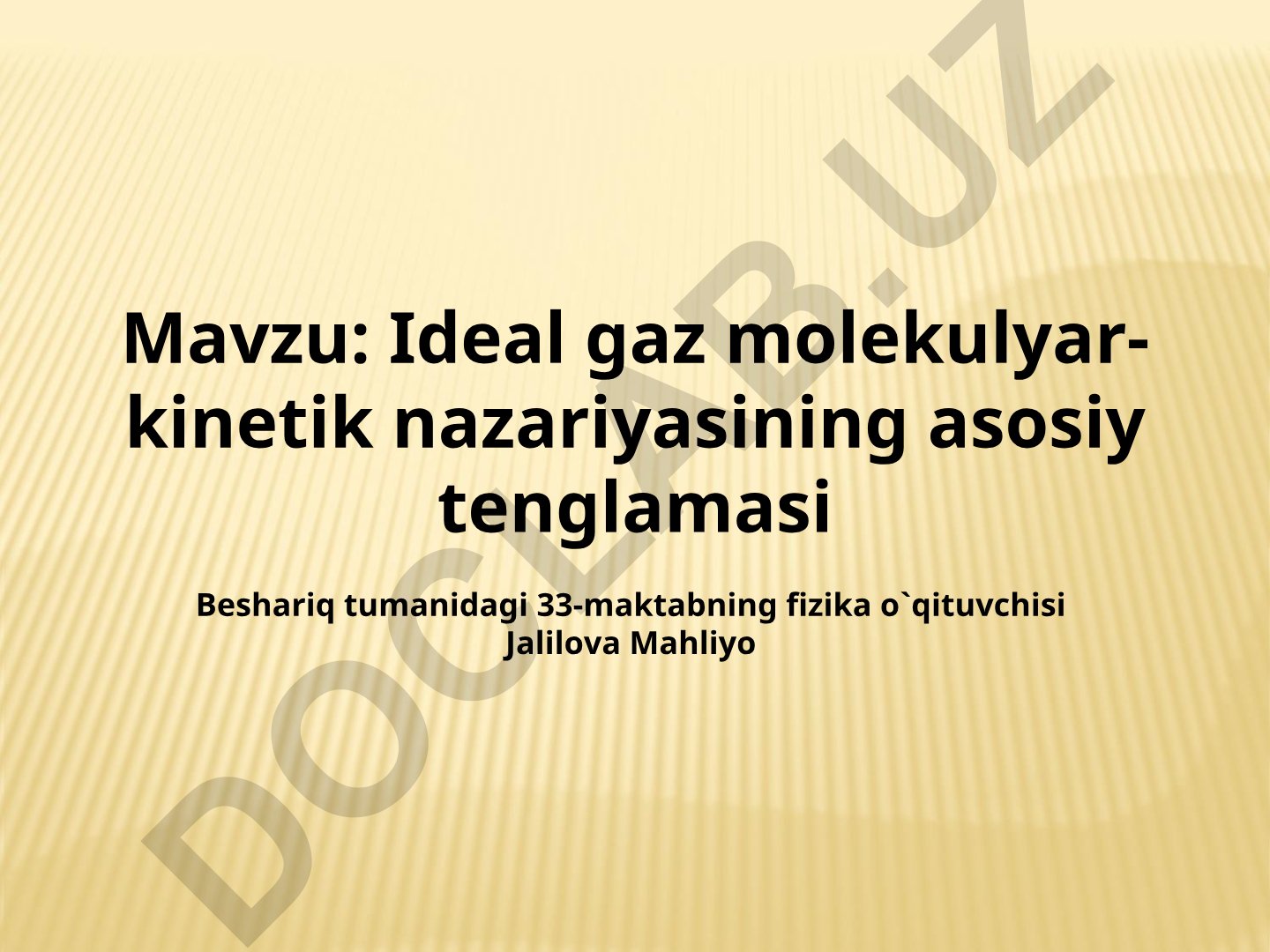 Ideal gaz molekulyar-kinetik nazariyasining asosiy tenglamasi
