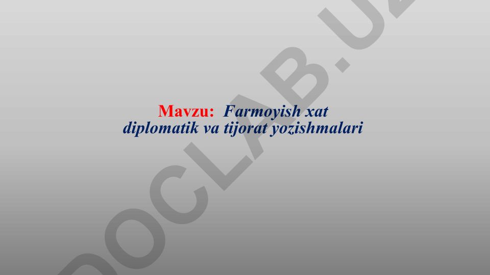 Farmoyish xat diplomatik va tijorat yozishmalari