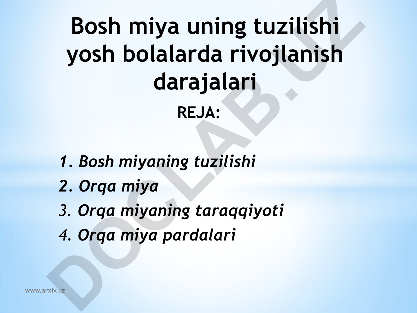 Bosh miya tuzilishi va yosh bolalarda rivojlanish darajalari