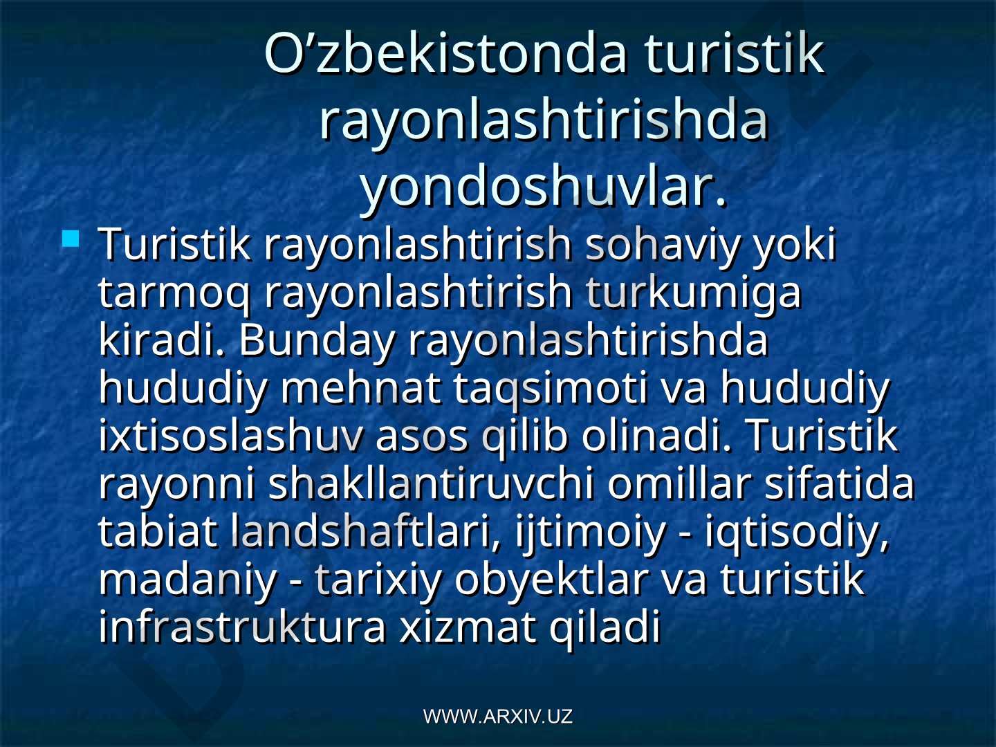 O’zbekistonda turistik rayonlashtirishda yondoshuvlar
