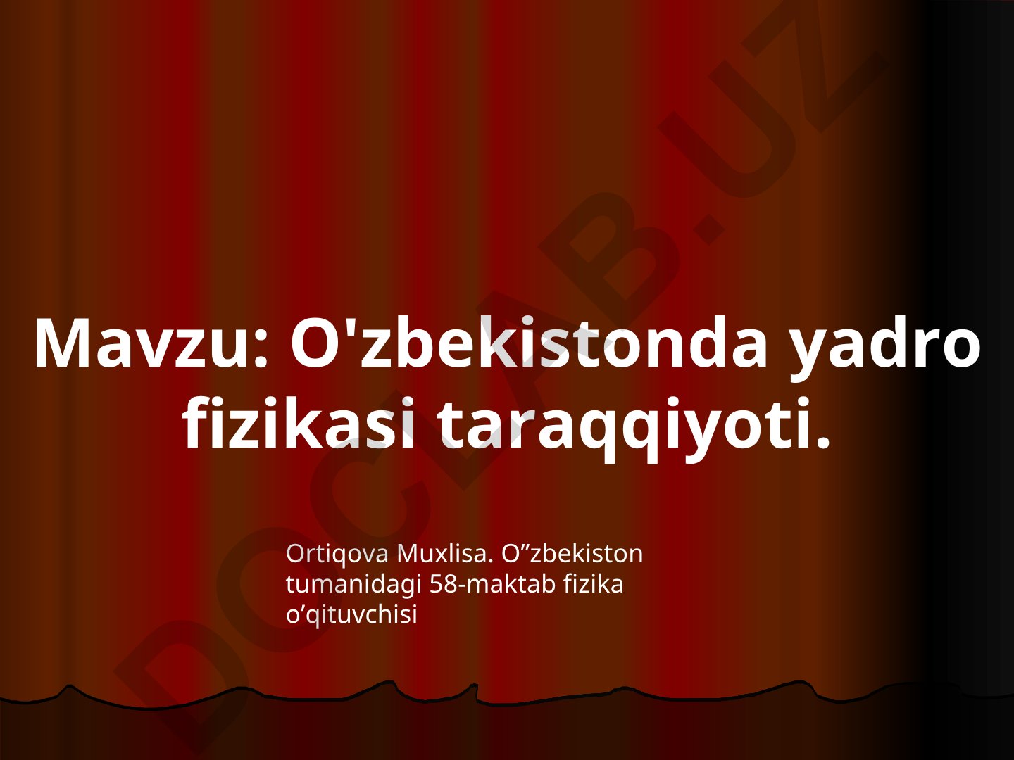 O'zbekistonda yadro fizikasi taraqqiyoti