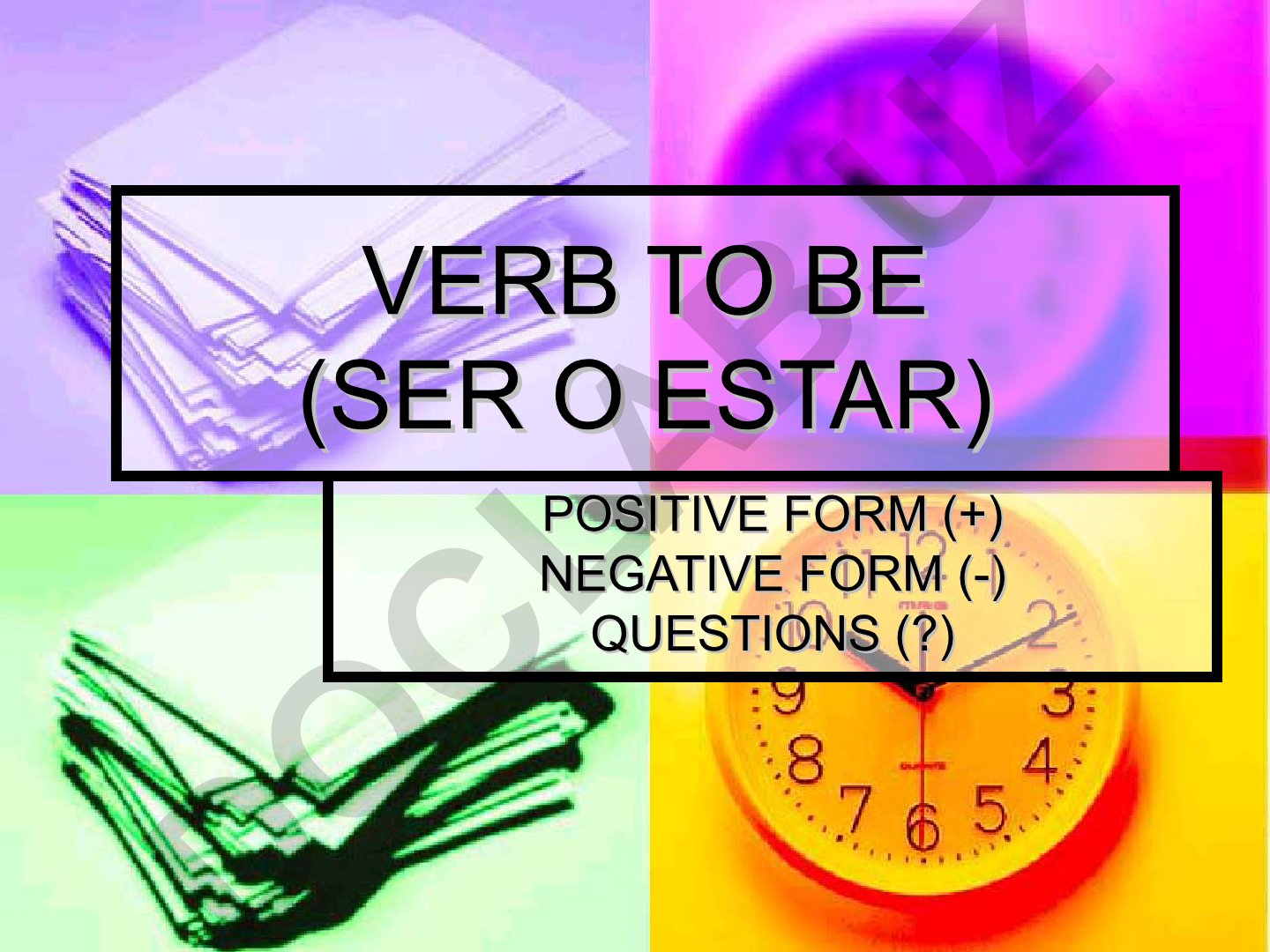 Verb to be (ser o estar) - Positive, negative forms and questions
