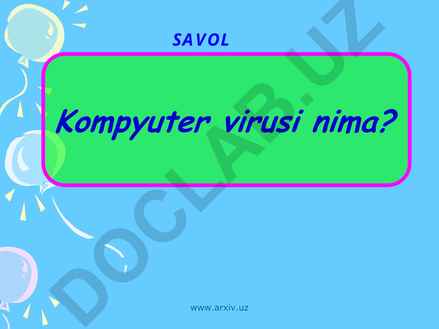 Kompyuter viruslari: tushuncha, yuqish yo'llari va himoya usullari