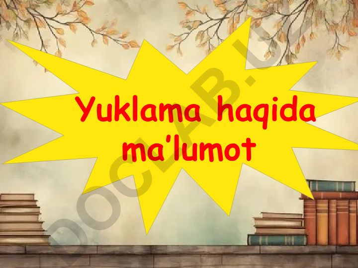 O'zbek tilida yuklamalar va ularning turlari