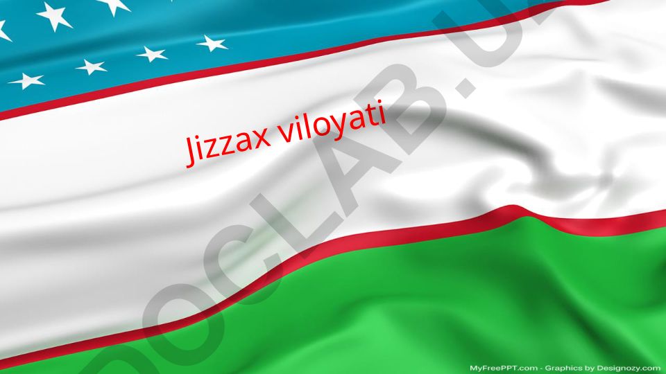 Jizzax viloyati: geografik joylashuvi, relyefi, iqtisodiyoti va tabiiy resurslari