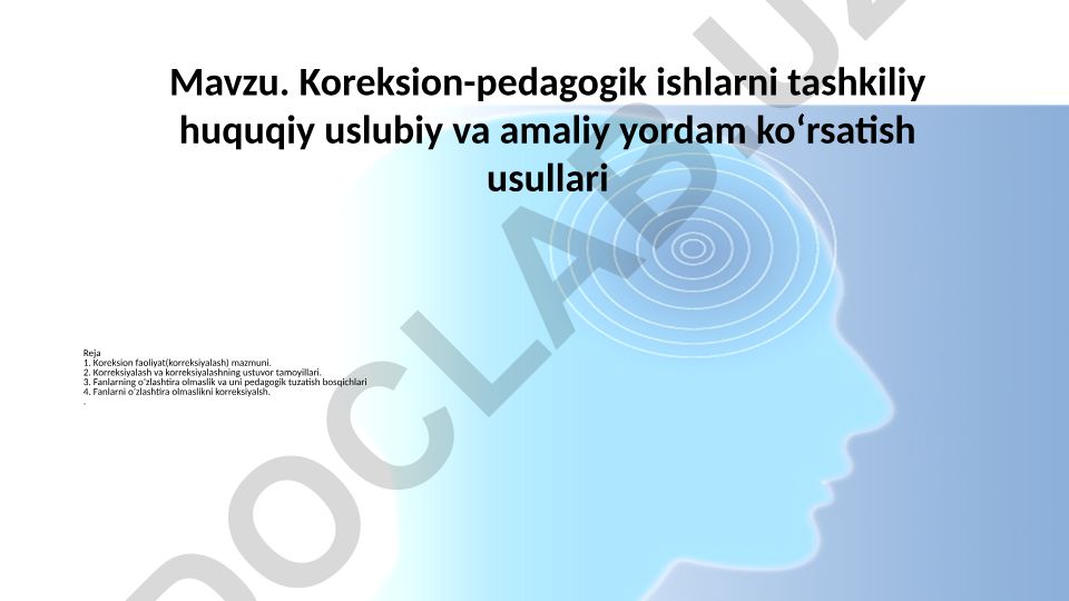 Korreksion-pedagogik ishlarni tashkiliy huquqiy uslubiy va amaliy yordam koʻrsatish usullari