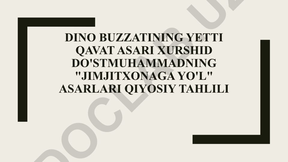 Dino Buzzati va Xurshid Do'stmuhammad asarlarining qiyosiy tahlili