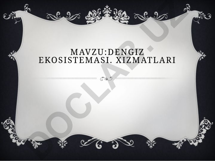 Dengiz ekosistemasi. Xizmatlari