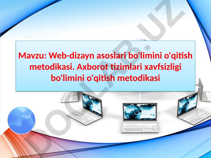 Web-dizayn asoslari va axborot tizimlari xavfsizligini o'qitish metodikasi