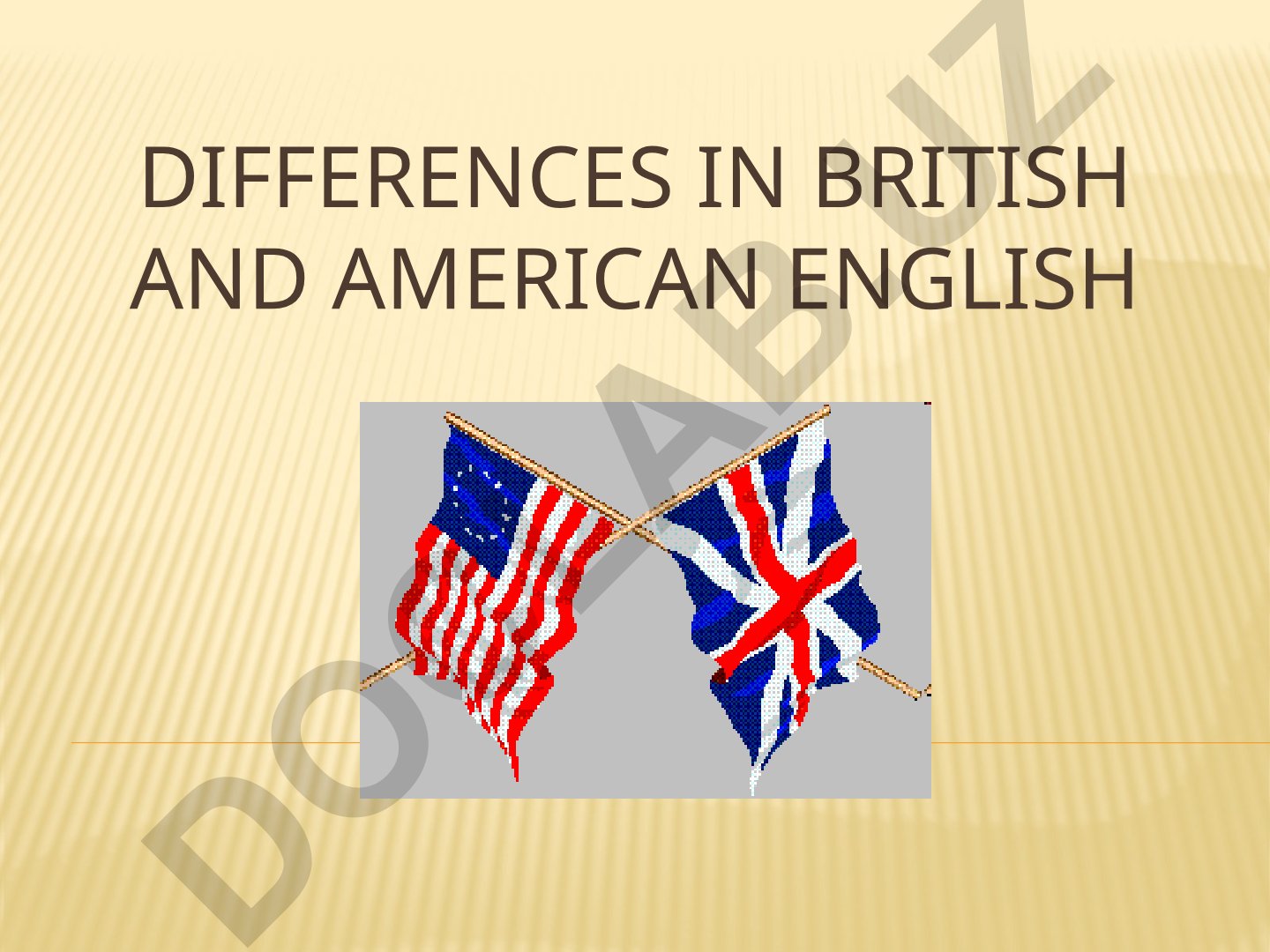 Britaniya va Amerika ingliz tillari farqlari