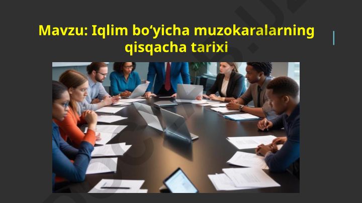 Iqlim boʻyicha muzokaralarning qisqacha tarixi