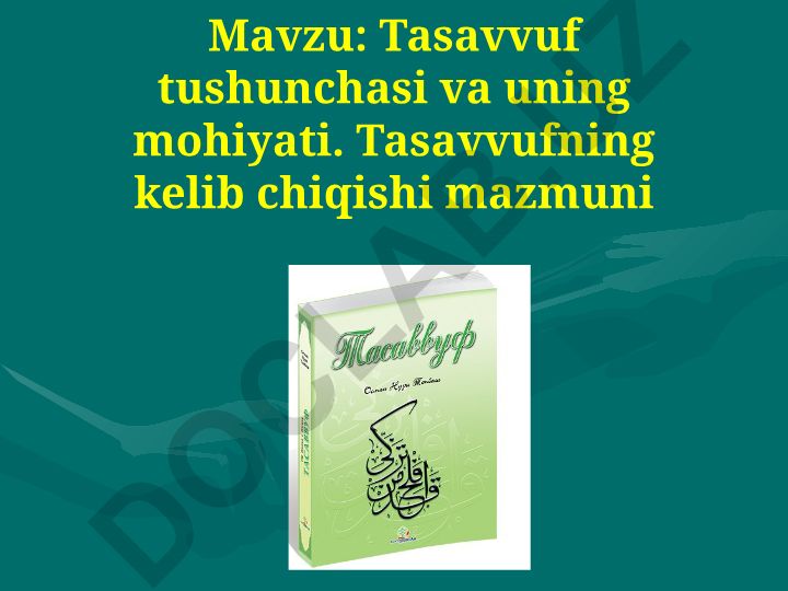 Tasavvuf tushunchasi va uning mohiyati