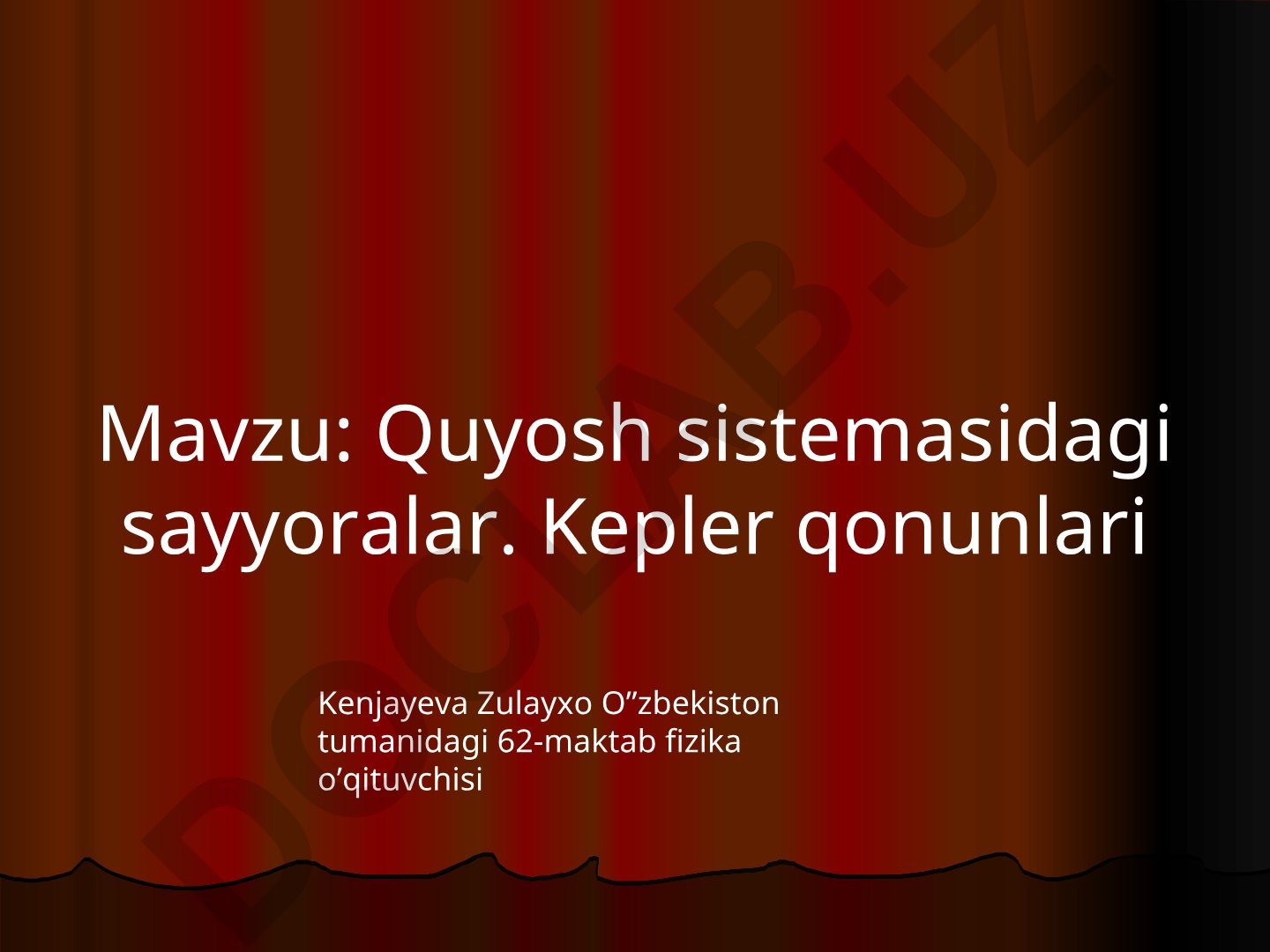 Quyosh sistemasidagi sayyoralar va Kepler qonunlari