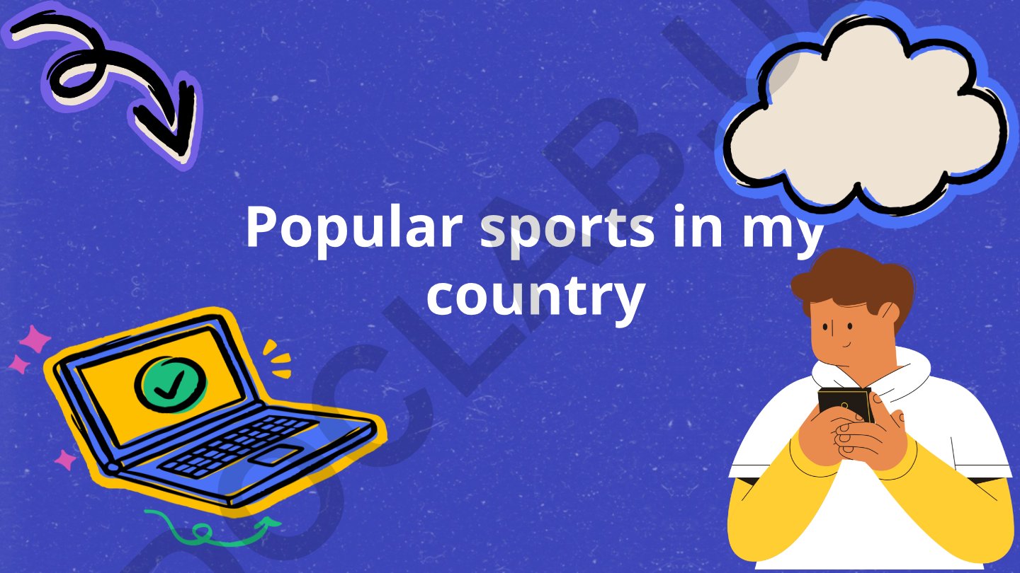 Popular sports in my country
