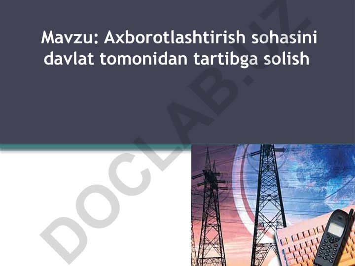 Axborotlashtirish sohasini davlat tomonidan tartibga solish