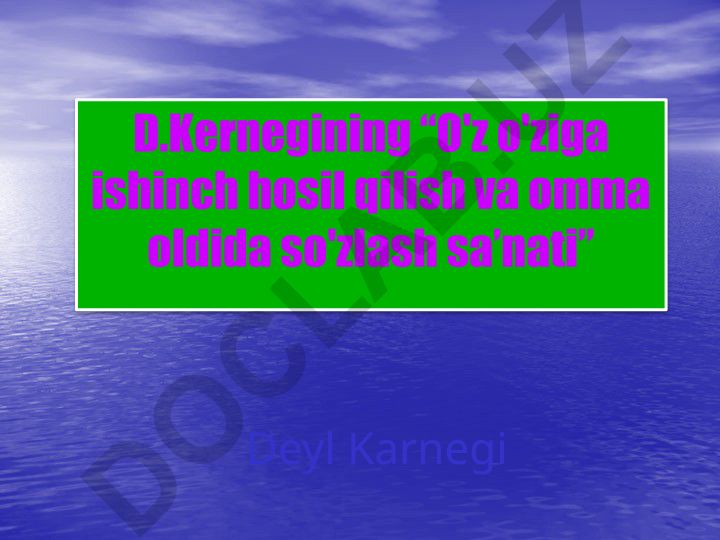 O'z o'ziga ishinch hosil qilish va omma oldida so'zlash san'ati