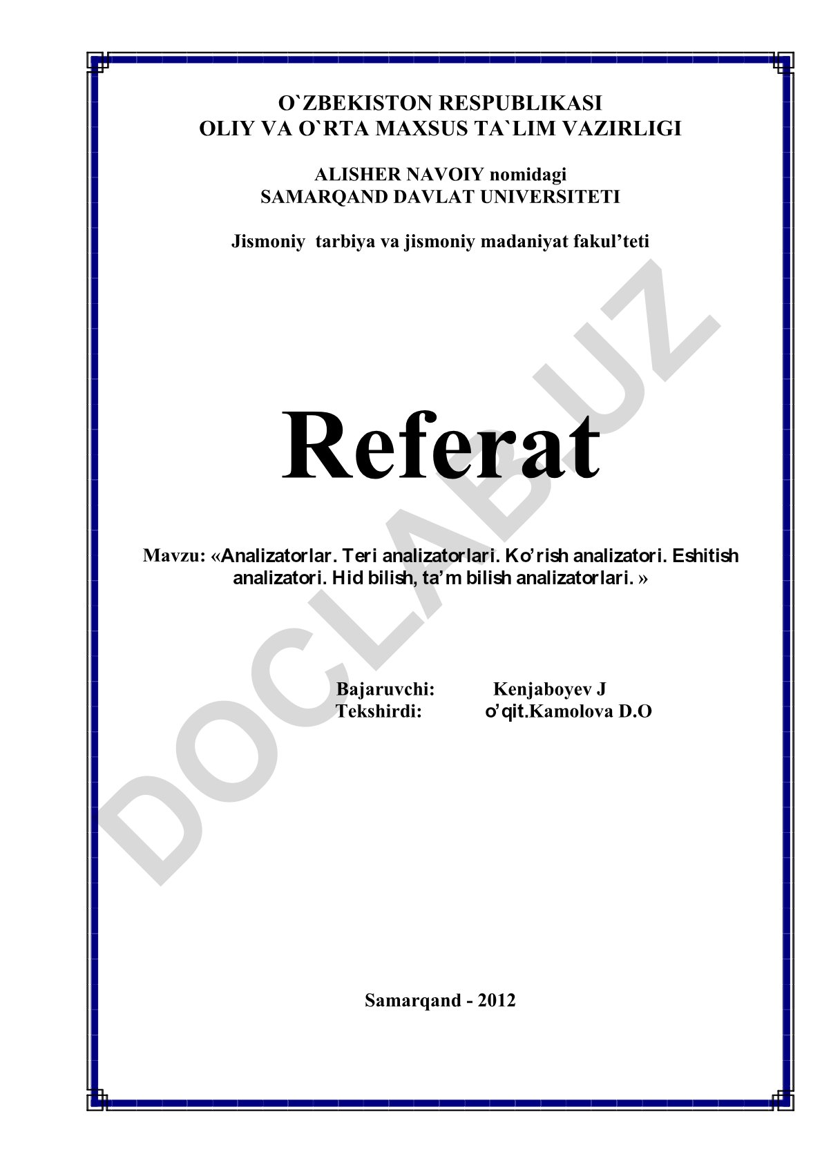 Analizatorlar. Teri analizatorlari. Ko'rish analizatori. Eshitish analizatori. Hid bilish, ta'm bilish analizatorlari