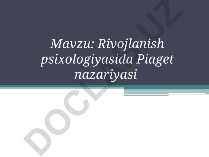 Rivojlanish psixologiyasida Piaget nazariyasi