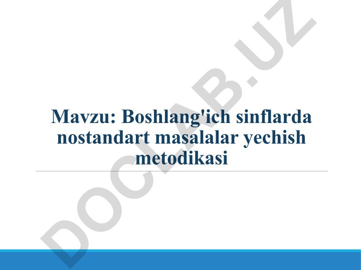 Boshlang'ich sinflarda nostandart masalalar yechish metodikasi