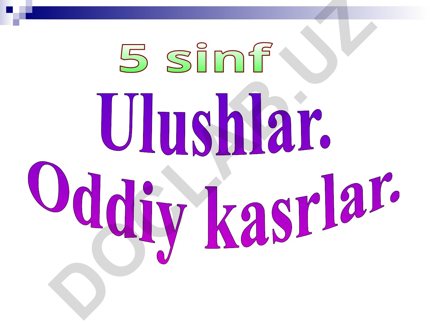 5-sinf matematika darsi: Ulushlar va oddiy kasrlar