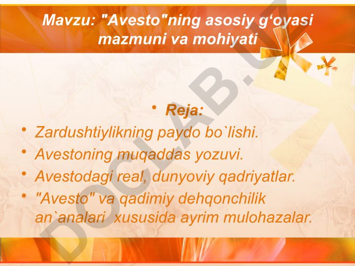 "Avesto"ning asosiy gʻoyasi mazmuni va mohiyati