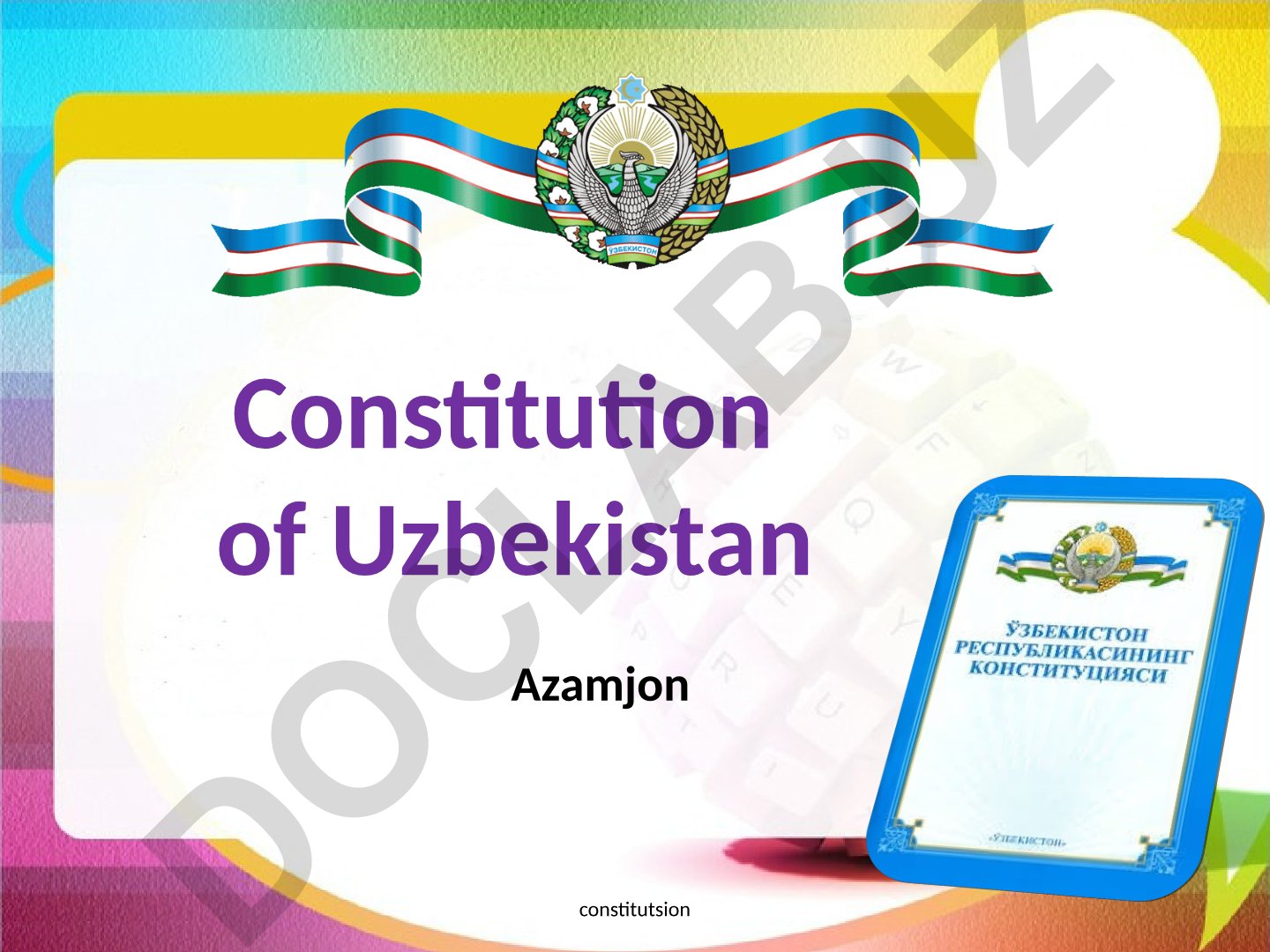 O'zbekiston Respublikasi Konstitutsiyasi