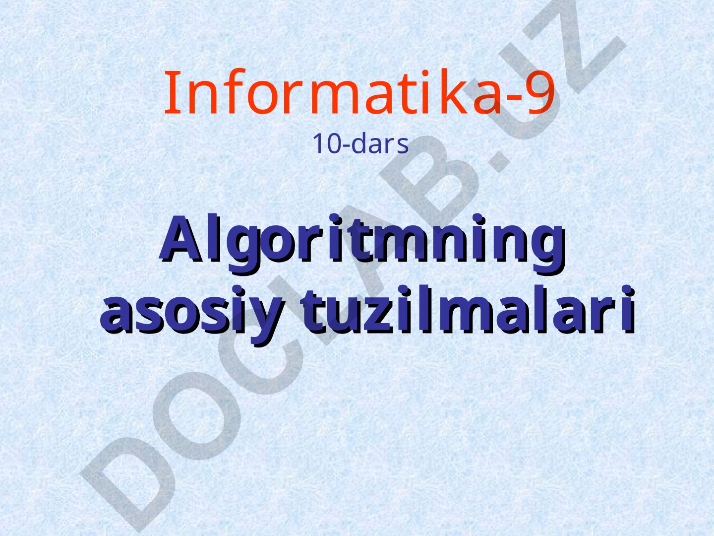 Algoritmning asosiy tuzilmalari