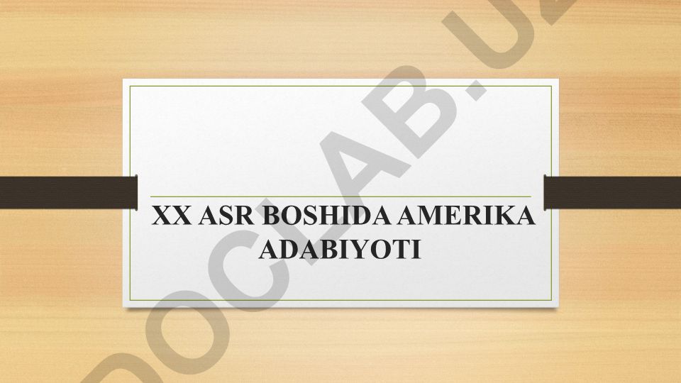 XX asr boshida Amerika adabiyoti