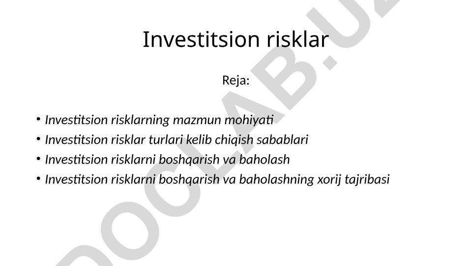Investitsion risklar mazmuni, turlari va boshqarish usullari