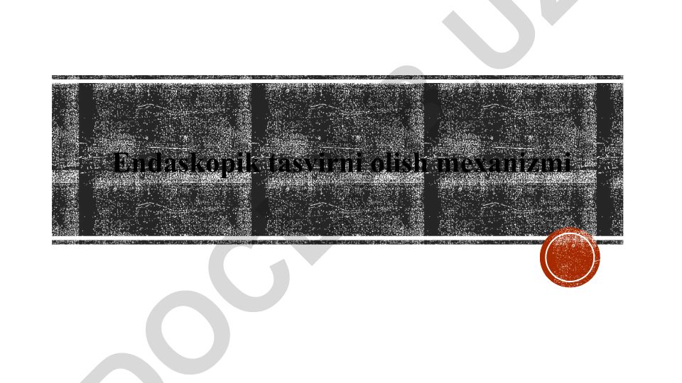 Endaskopik tasvirni olish mexanizmi
