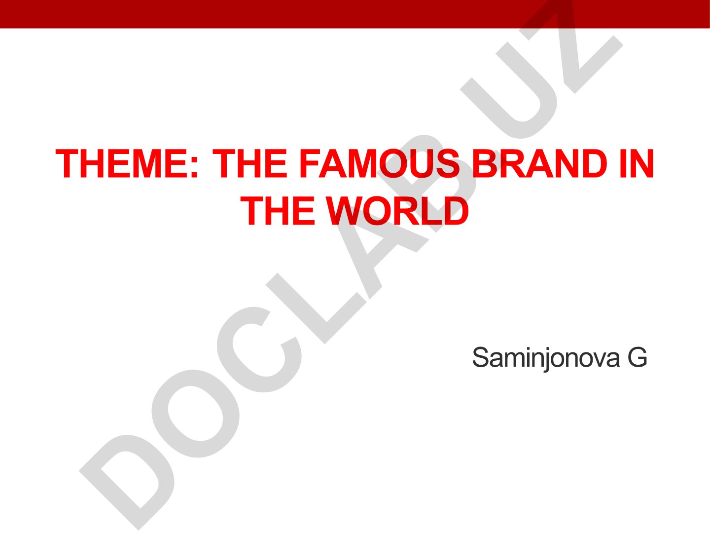 THE FAMOUS BRAND IN THE WORLD