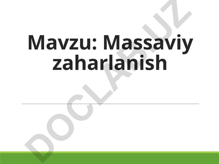 Massaviy zaharlanish tushunchasi, sabablari va profilaktika choralari