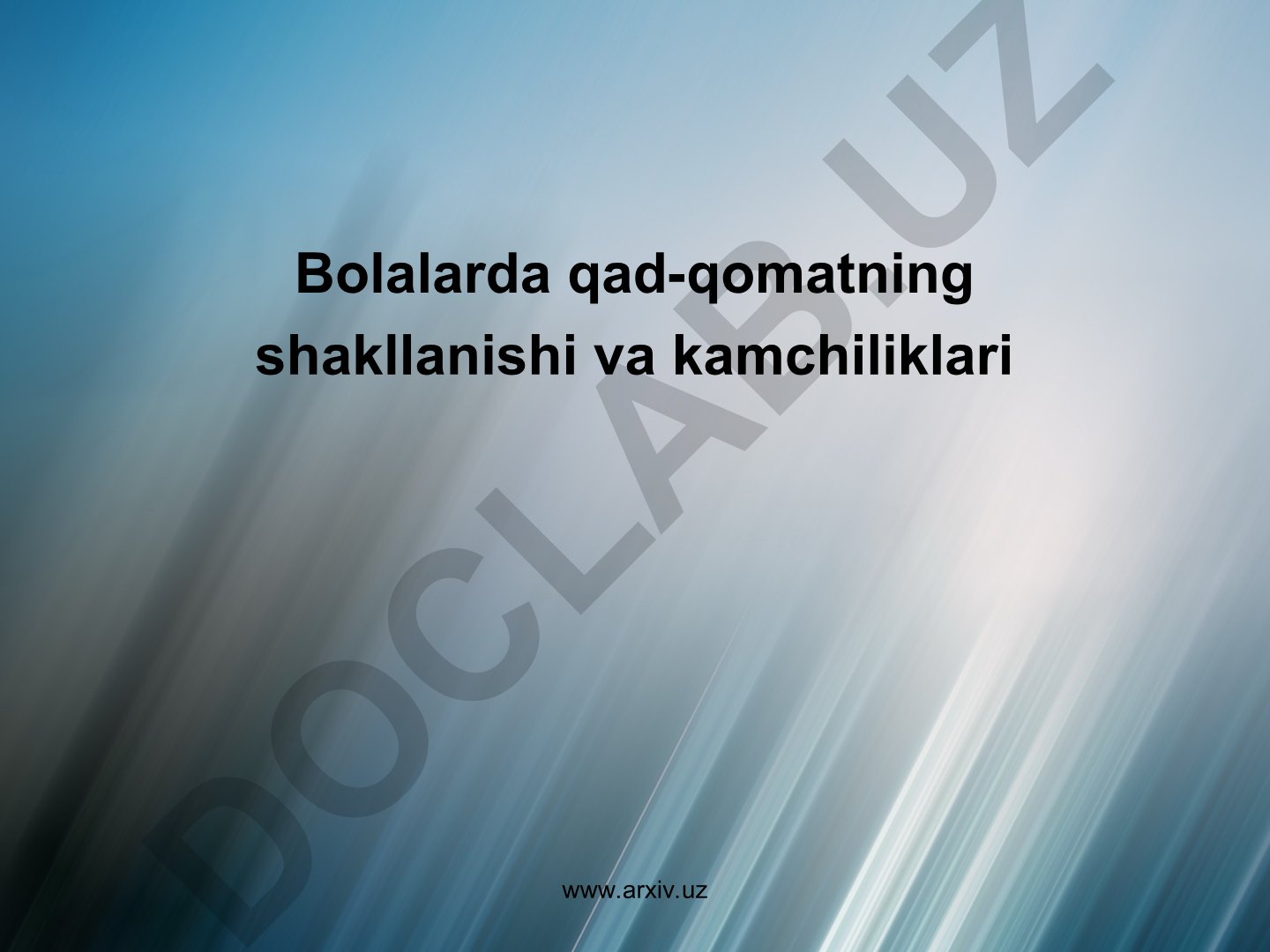 Bolalarda qad-qomatning shakllanishi va kamchiliklari