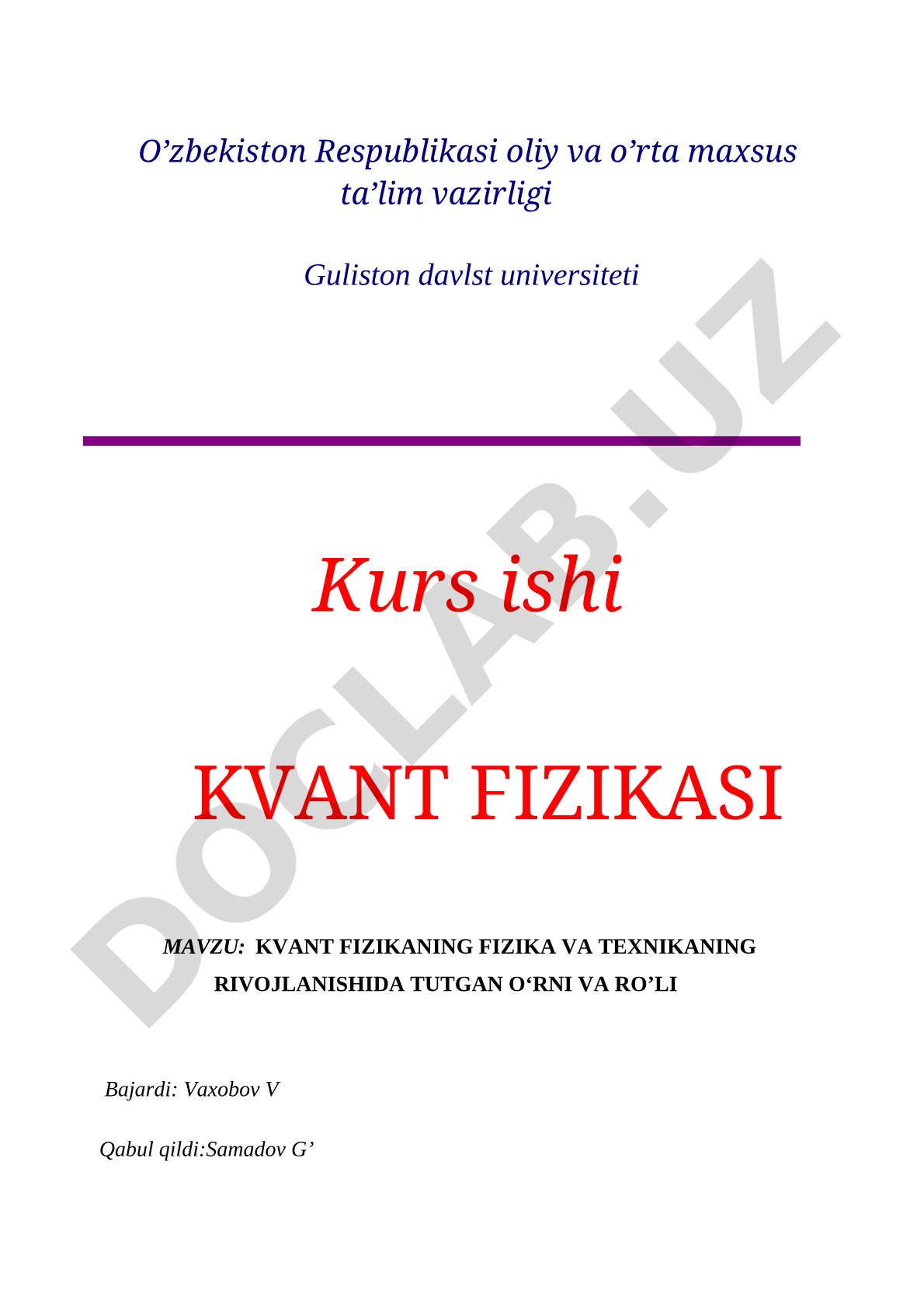 Kvant fizikaning fizika va texnikaning rivojlanishida tutgan o'rni va ro'li
