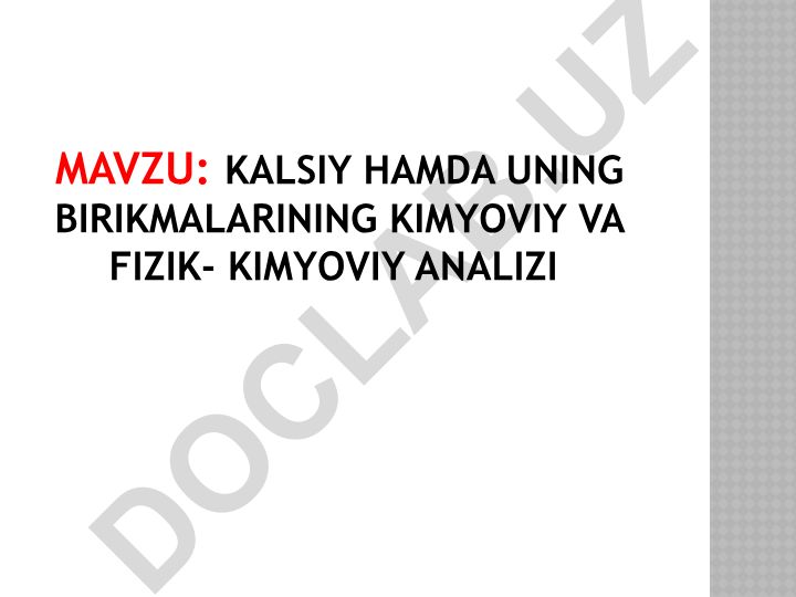 Kalsiy hamda uning birikmalarining kimyoviy va fizik-kimyoviy analizi