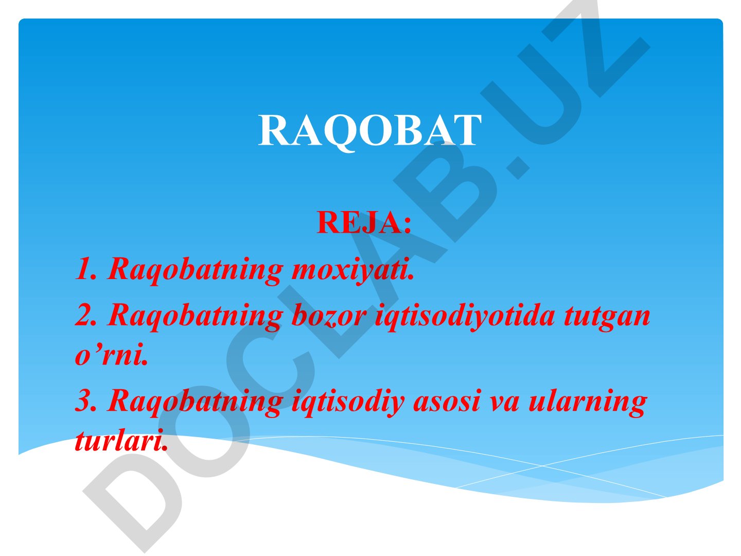 Raqobatning moxiyati, bozor iqtisodiyotidagi o'rni va turlari