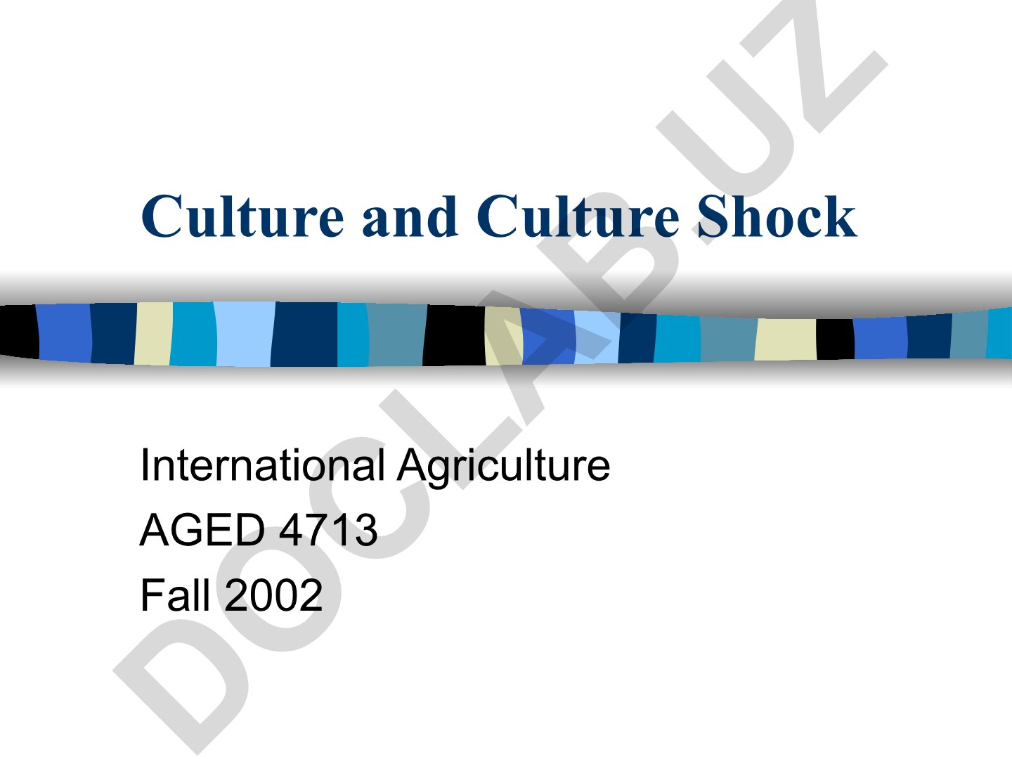 Culture and Culture Shock in International Agriculture