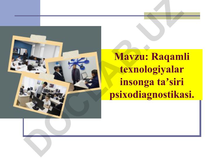 Raqamli texnologiyalar insonga taʼsiri psixodiagnostikasi