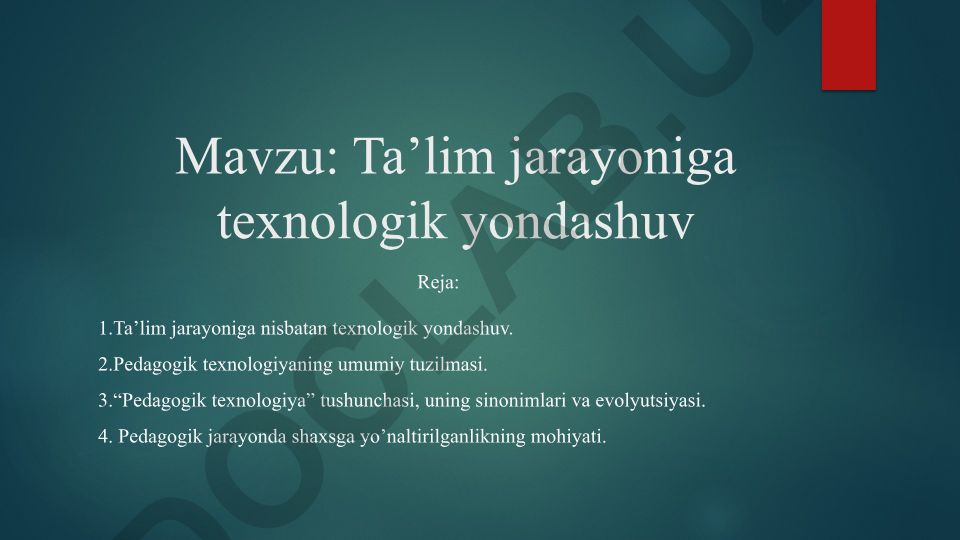 Ta’lim jarayoniga texnologik yondashuv