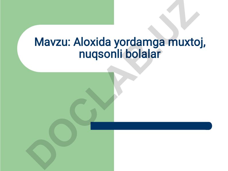 Aloxida yordamga muxtoj, nuqsonli bolalar