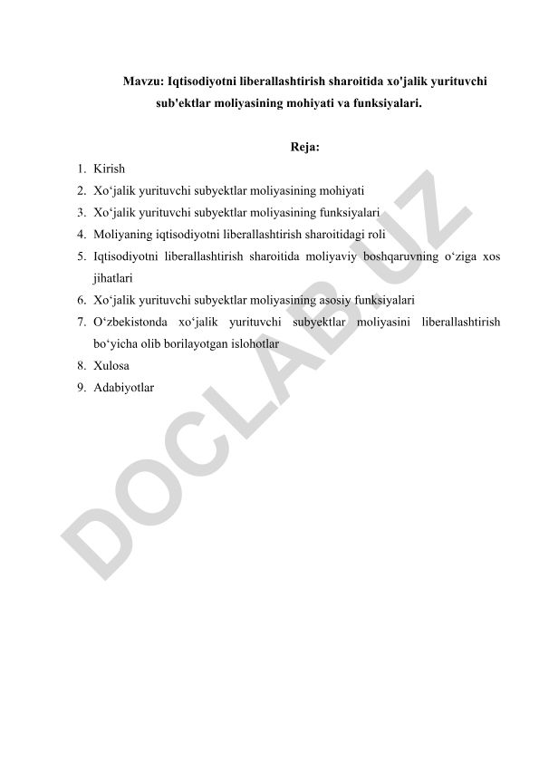 Iqtisodiyotni liberallashtirish sharoitida xo'jalik yurituvchi sub'ektlar moliyasining mohiyati va funksiyalari