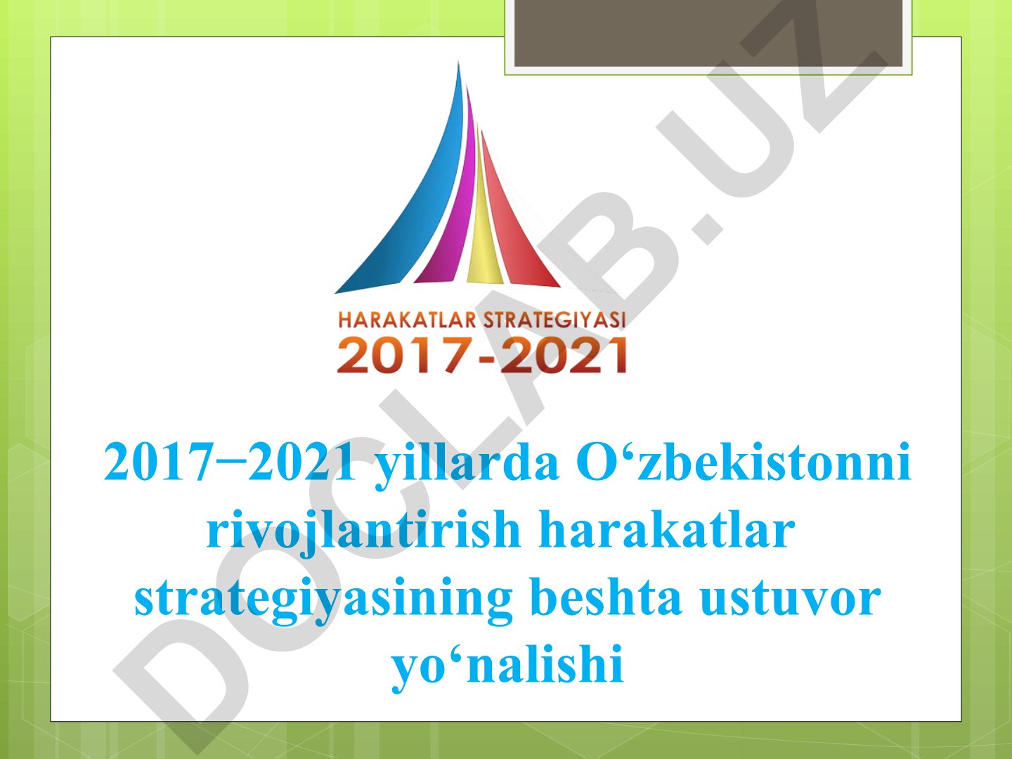 2017-2021 yillarda O‘zbekistonni rivojlantirish harakatlar strategiyasining beshta ustuvor yo‘nalishi
