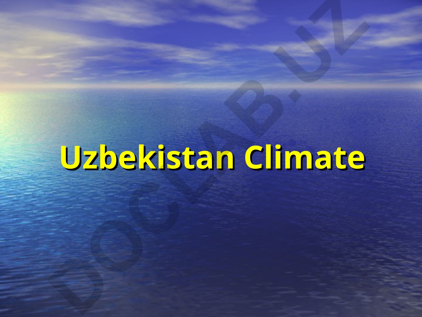 O'zbekiston iqlimi va ekologik muammolar