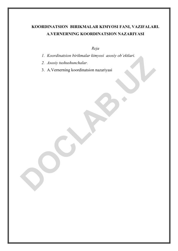 Koordinatsion birikmalar kimyosi fani, vazifalari va A.Vernerning koordinatsion nazariyasi