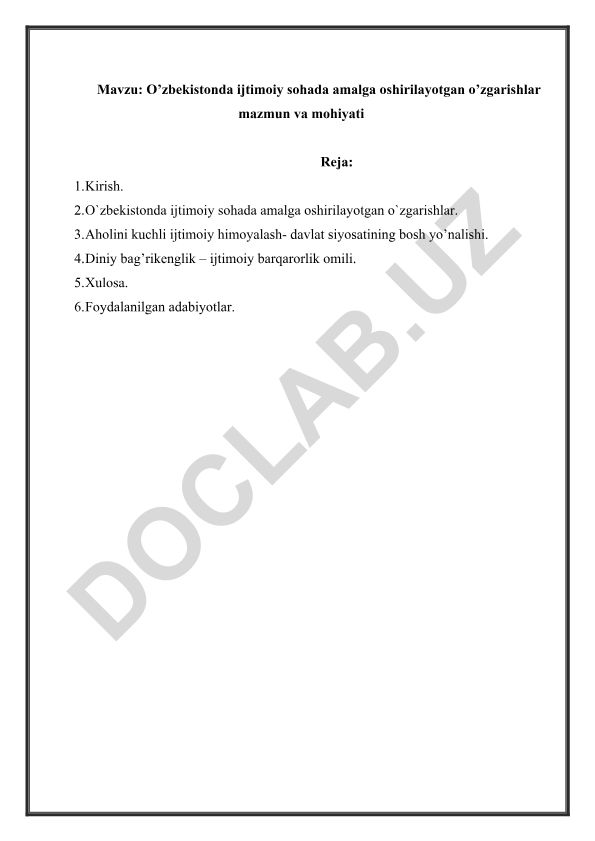 O’zbekistonda ijtimoiy sohada amalga oshirilayotgan o’zgarishlar mazmun va mohiyati