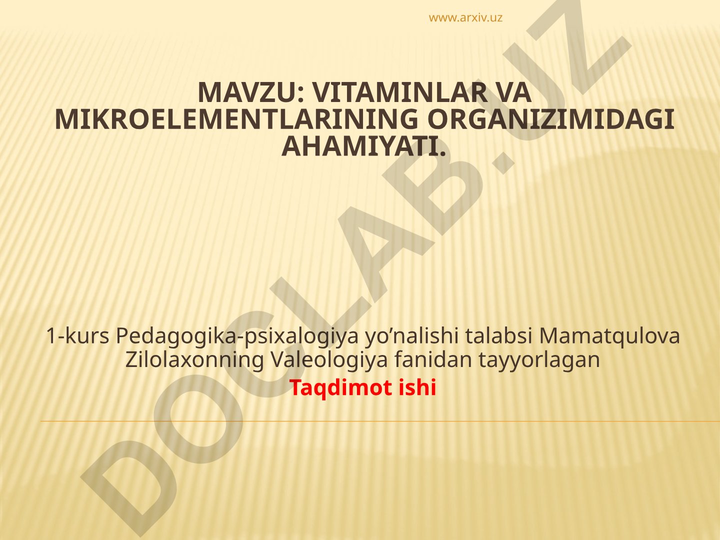 Vitaminlar va mikroelementlarining organizimidagi ahamiyati