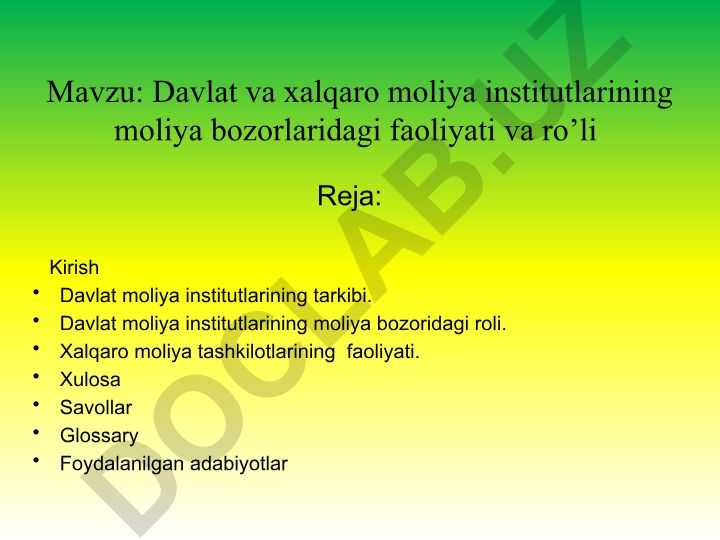 Davlat va xalqaro moliya institutlarining moliya bozorlaridagi faoliyati va ro’li